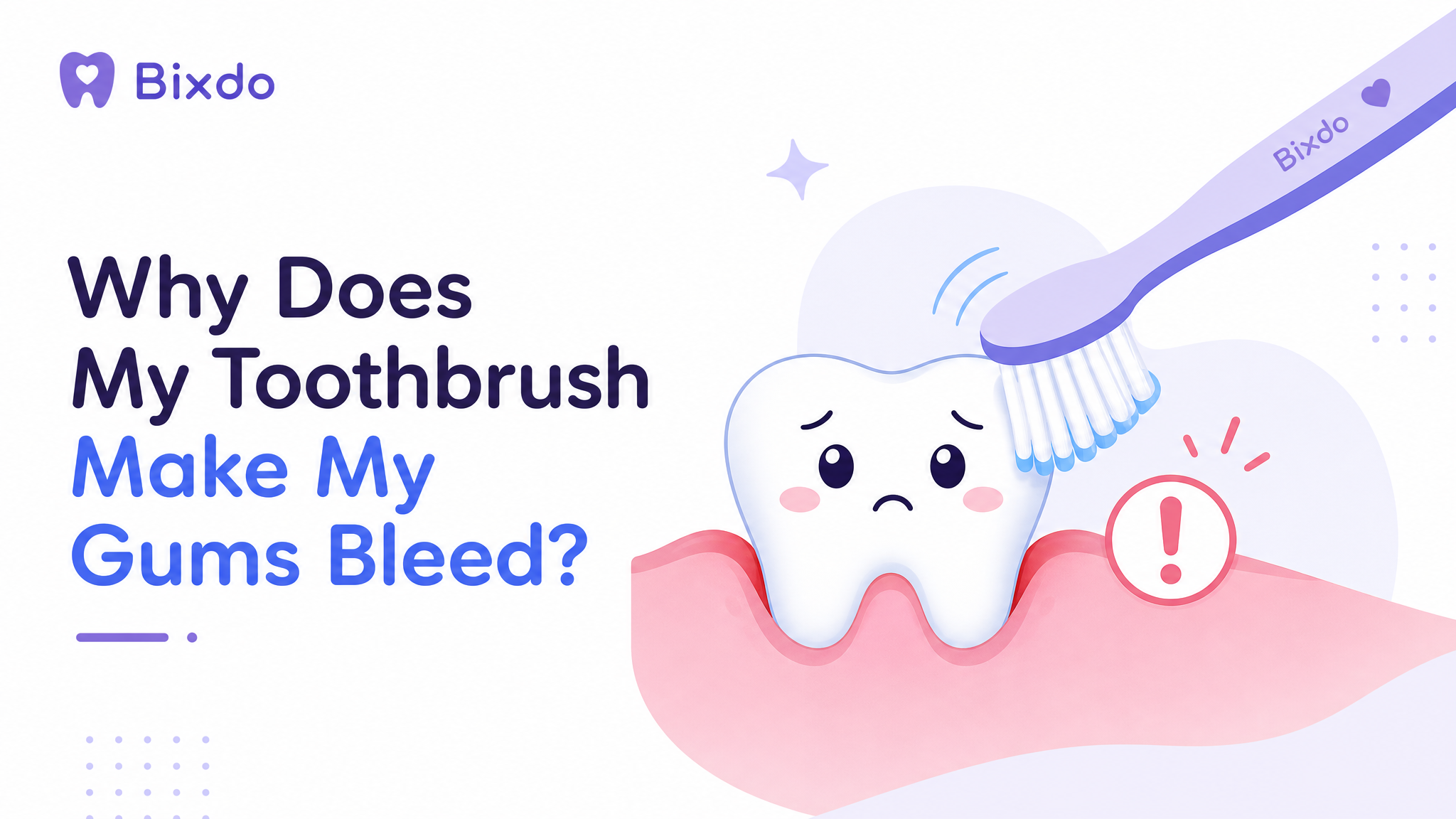 Why Does My Toothbrush Make My Gums Bleed?